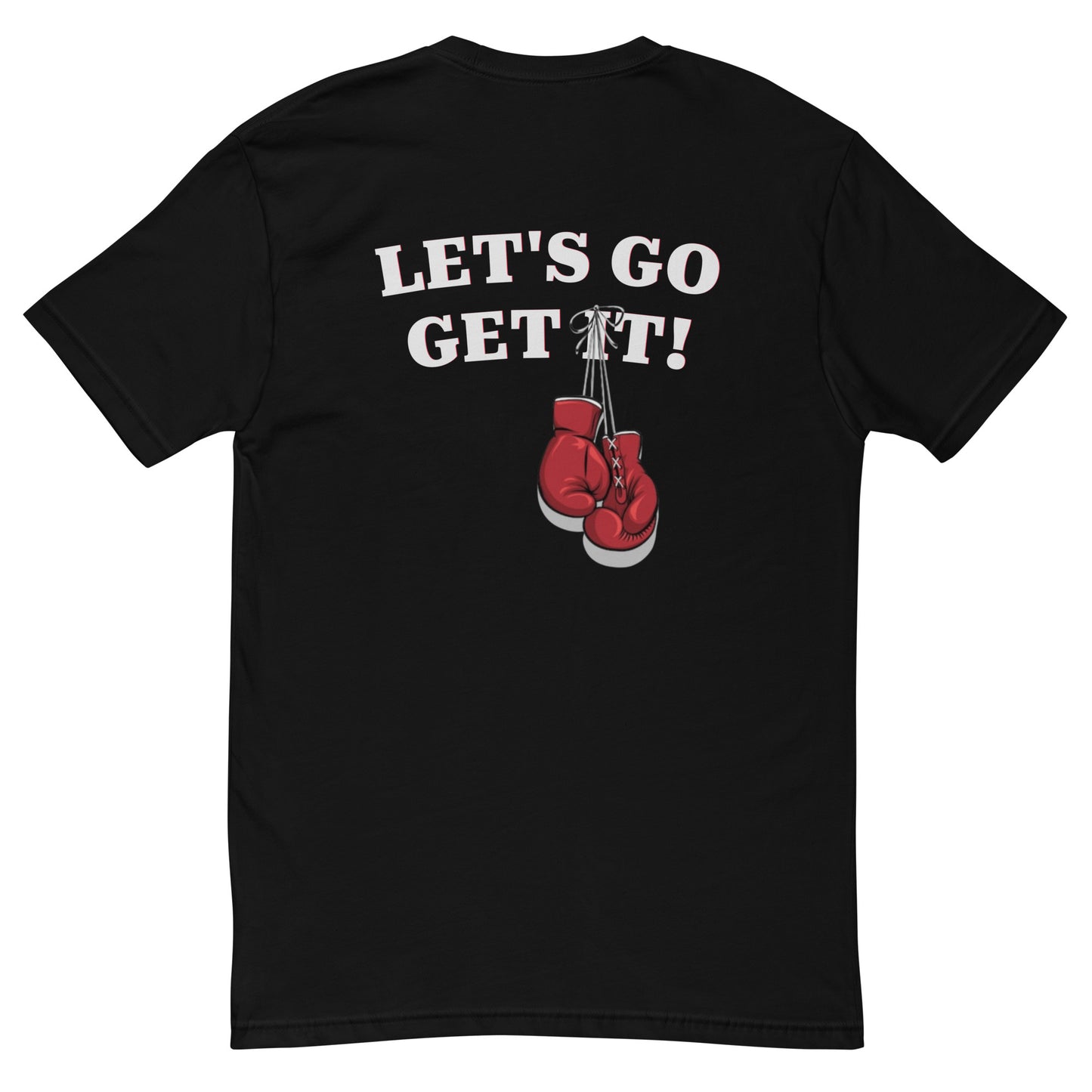 Let's Go Get It! Short Sleeve T-shirt