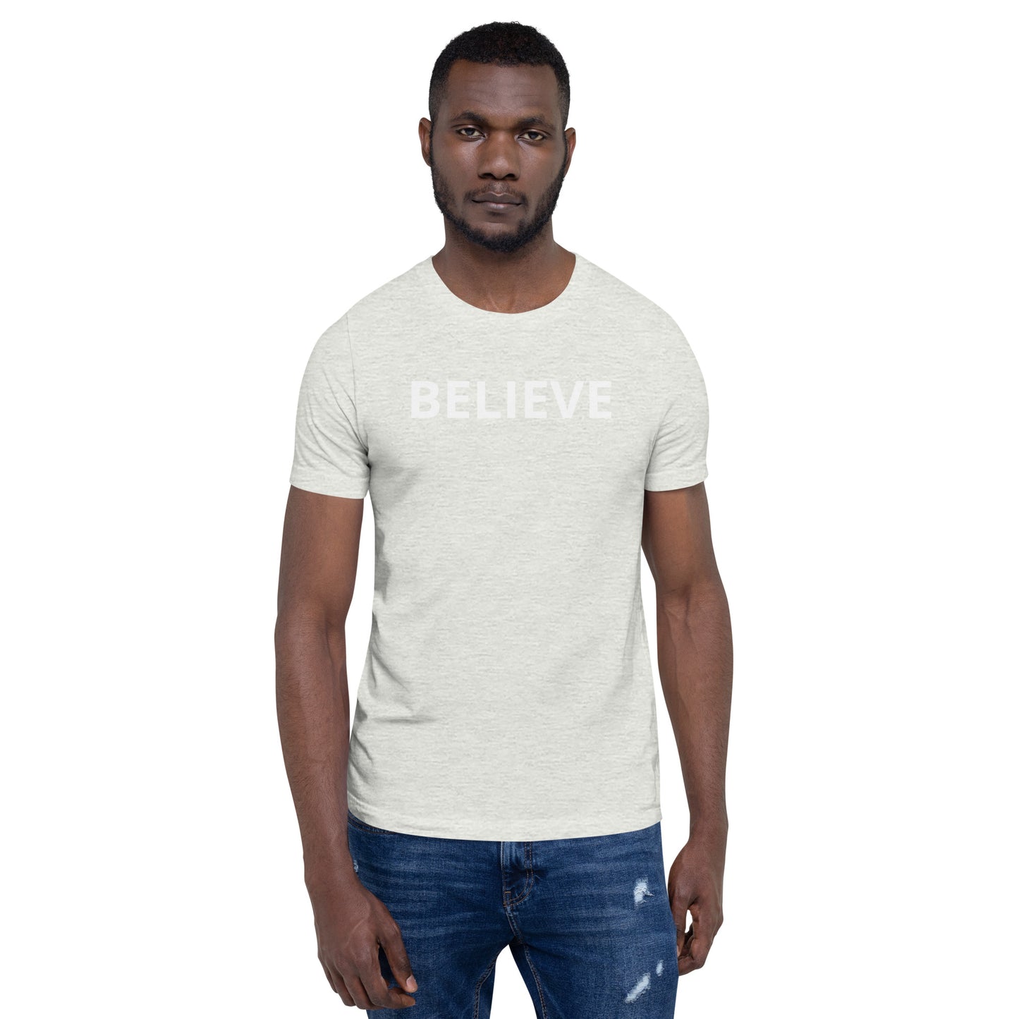 BELIEVE Unisex T-Shirt