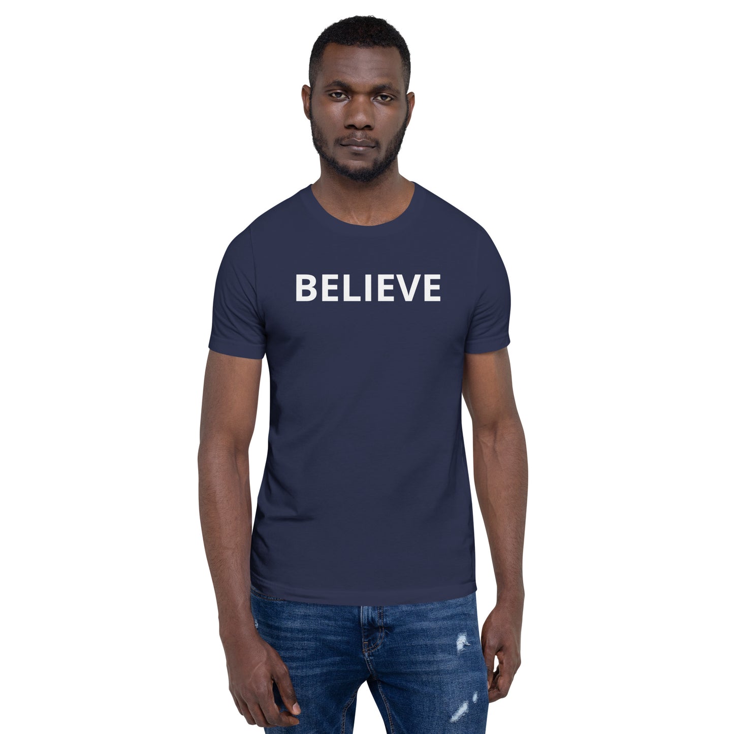 BELIEVE Unisex T-Shirt